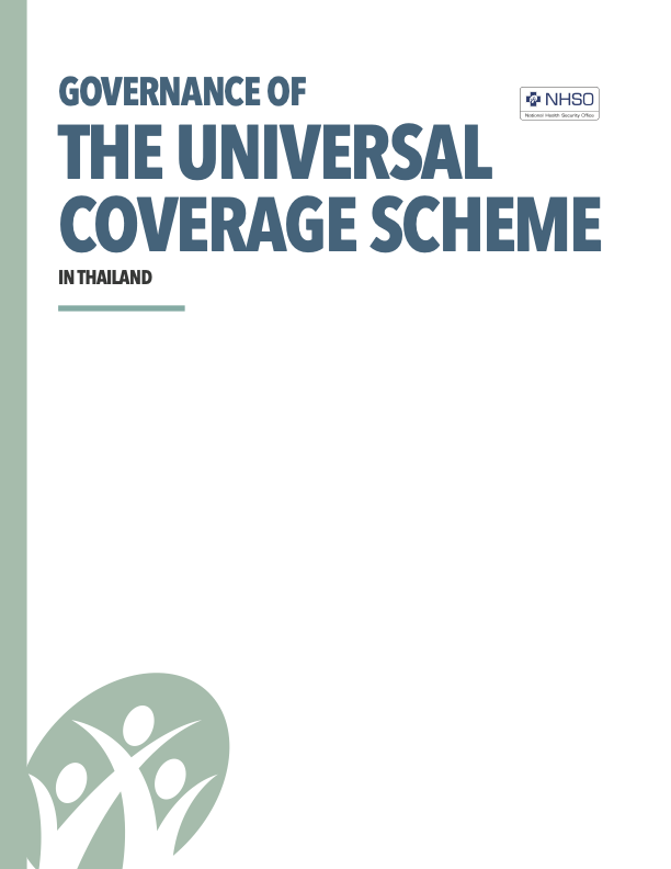 GOVERNANCE OF THE UNIVERSAL COVERAGE SCHEME IN THAILAND